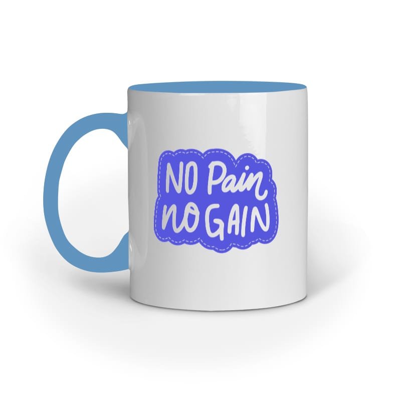 Coffee Mug – No Pain No Gain