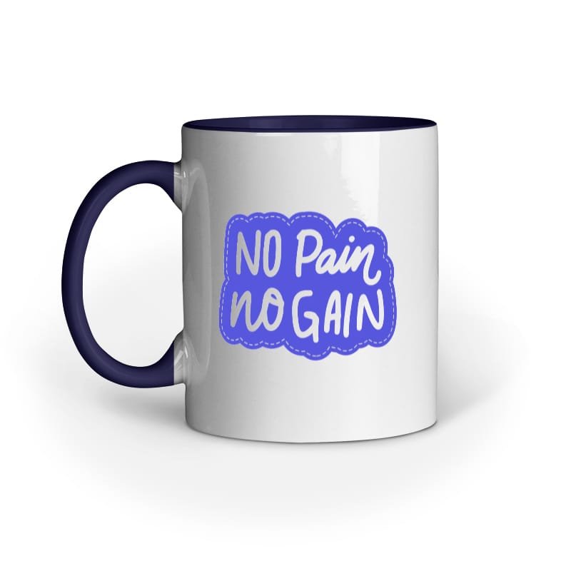Coffee Mug - No Pain No Gain - Image 2