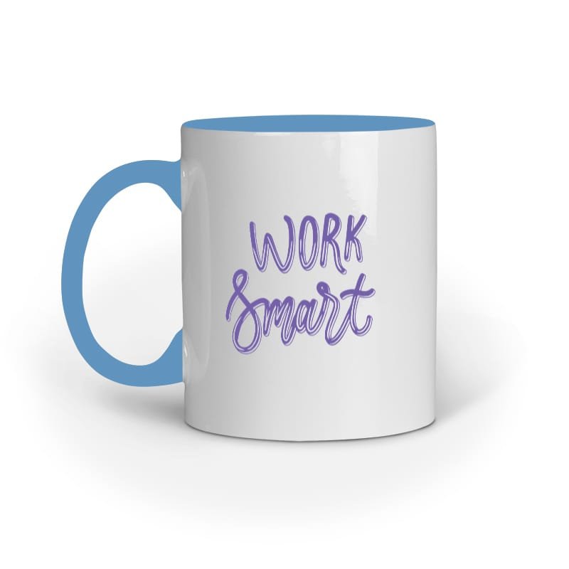 Coffee Mug – Work Smart