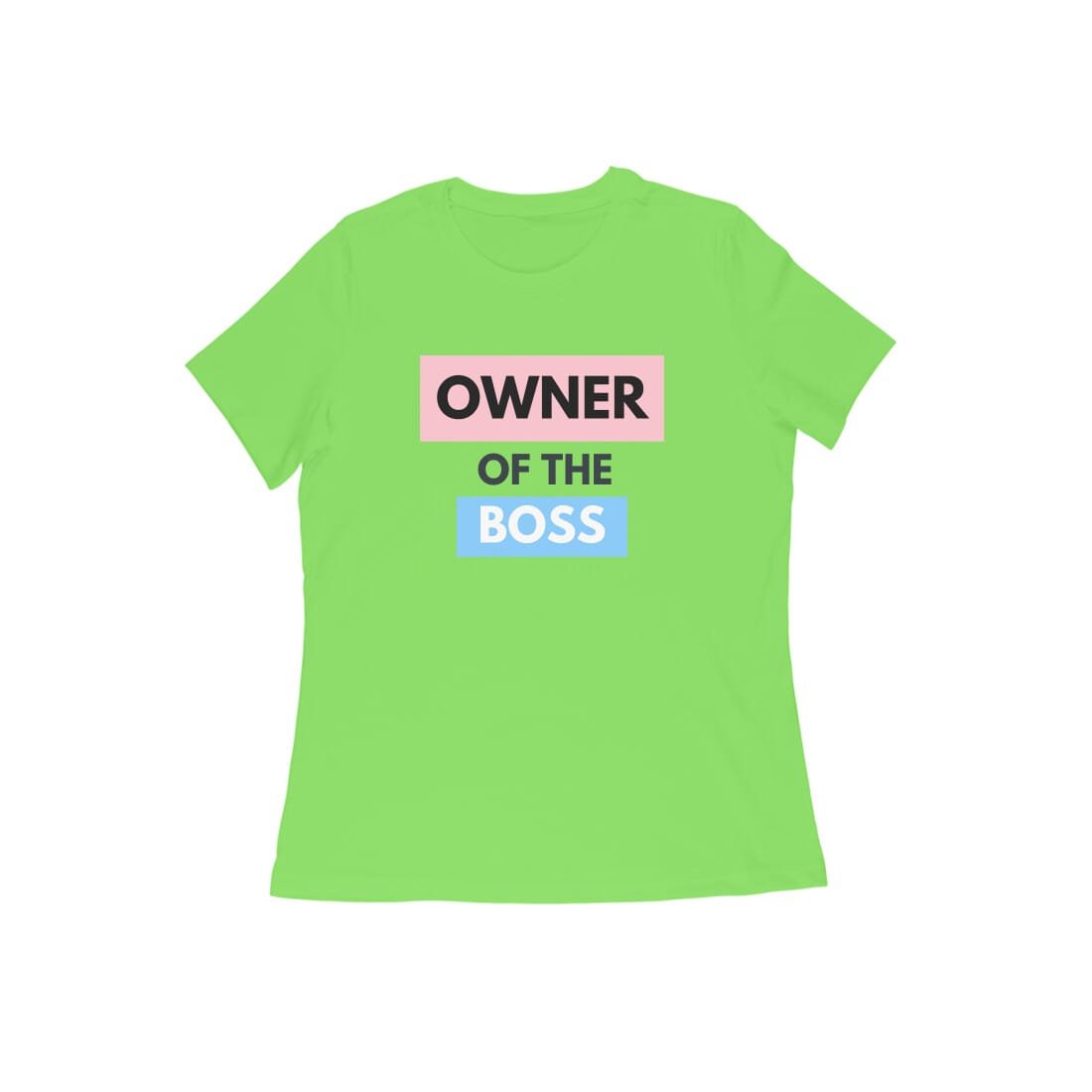 Women's Half Sleeve Round Neck T-Shirt - Owner of the Boss - Image 8